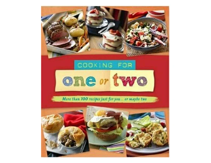 Cooking For One Or Two Cookbook