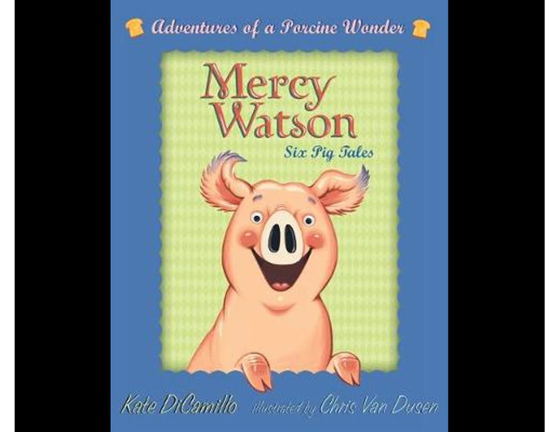 Mercy Watson Boxed Set : Adventures of a Porcine Wonder