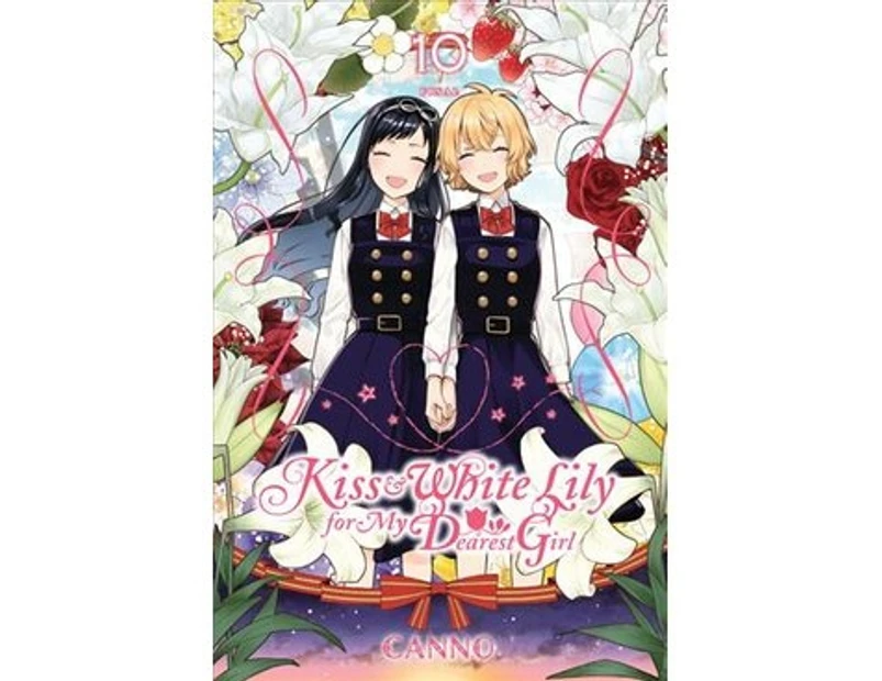 Kiss and White Lily for My Dearest Girl, Vol. 10 - Paperback