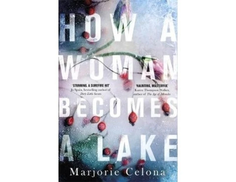 How a Woman Becomes a Lake - Paperback
