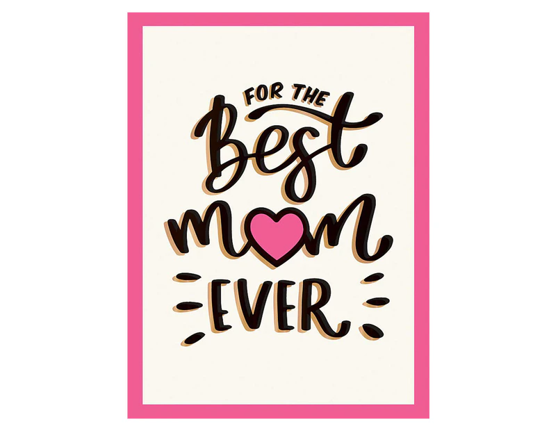 For the Best Mum Ever Hardcover Book