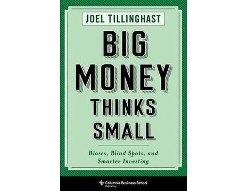 Big Money Thinks Small - Paperback