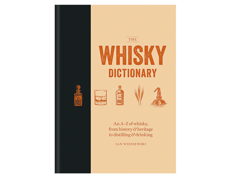 The Whisky Dictionary Hardcover Book by Ian Wisniewski