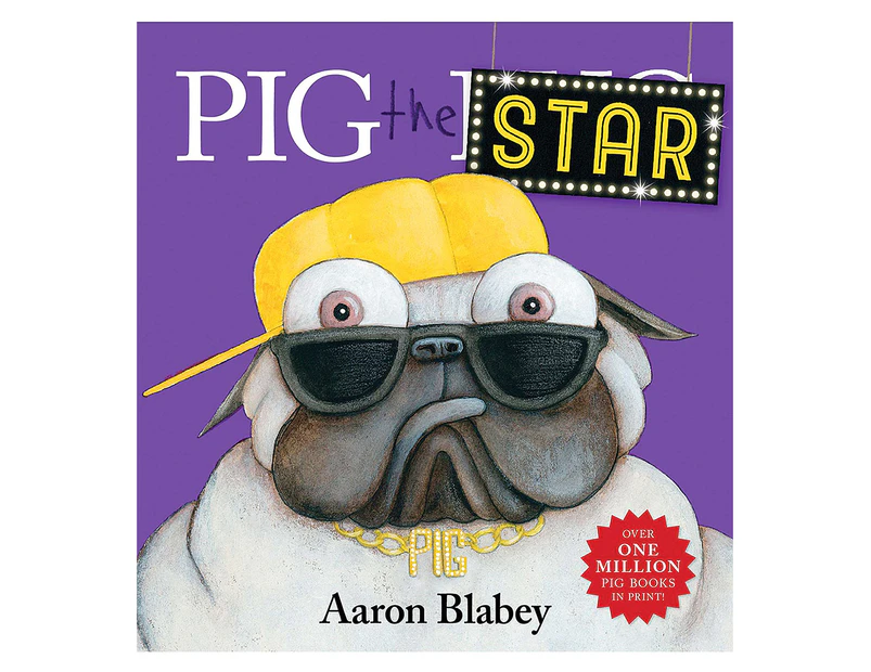Pig The Star Boardbook by Aaron Blabey