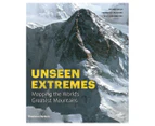 Unseen Extremes: Mapping the World's Greatest Mountains Hardcover Book by Stefan Dech, Reinhold Messner & Nils Sparwasser