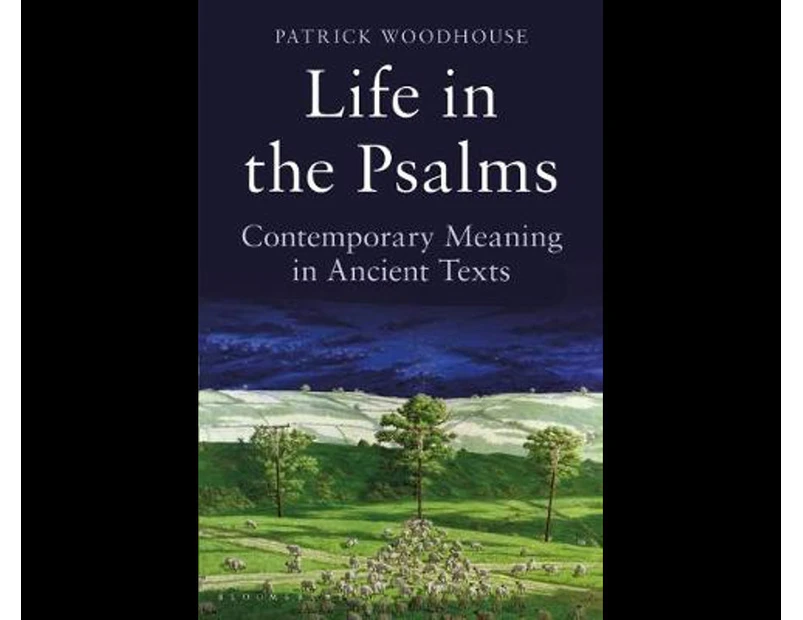 Life in the Psalms: The Mowbray Lent Book 2016 : The Mowbray Lent Book 2016