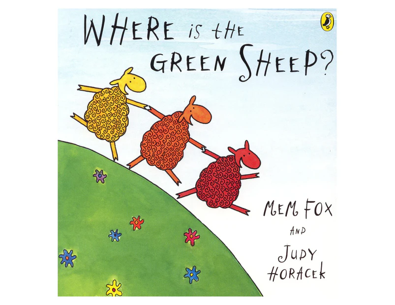 Where Is The Green Sheep? by Mem Fox