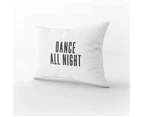 Shawshank Clothing 'Dance all Night Sleep all Day' Pillow Cases