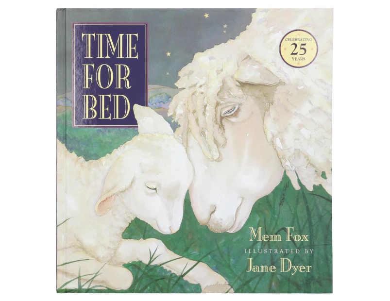 Time for Bed 25th Anniversary Edition Hardcover Book by Mem Fox