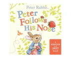 Peter Follows His Nose (Scratch & Sniff) - Beatrix Potter