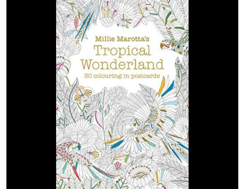 Millie Marotta's Tropical Wonderland Postcard Book : 30 Beautiful Cards for Colouring In