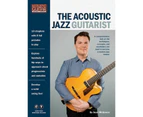 The Acoustic Jazz Guitarist Book/Online Media (Softcover Book/Online Media)