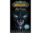 World of Warcraft: Arthas : World of Warcraft: Arthas