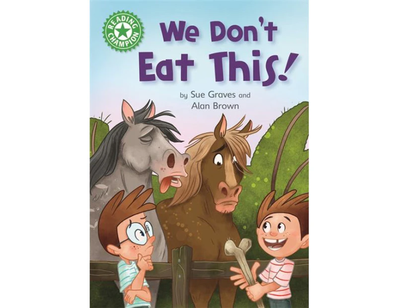 Reading Champion: We Don't Eat This! : Independent Reading Green 5