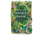 Into the Tangled Bank : In which our author ventures outdoors to consider the British in nature