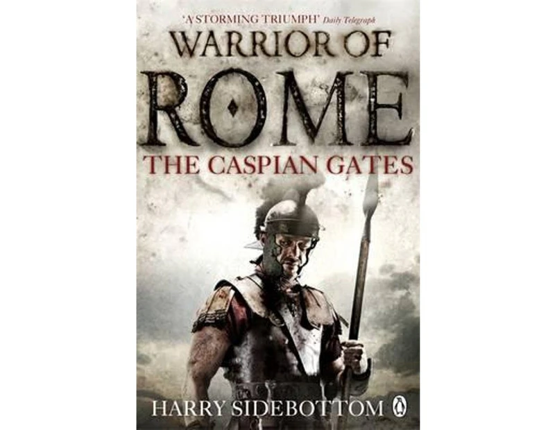 Warrior Of Rome : The Caspian Gates