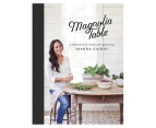 Magnolia Table Hardback Cover Cookbook by Joanna Gaines