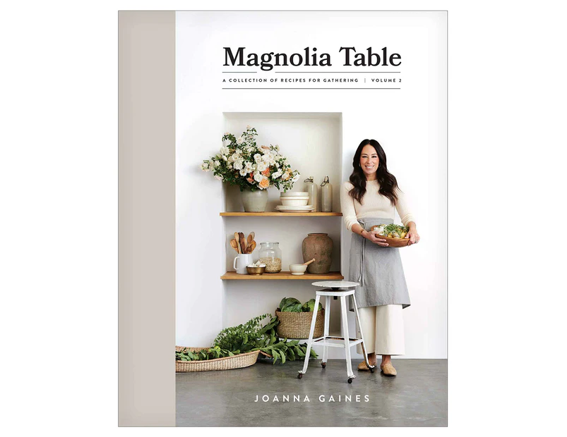 Magnolia Table Volume 2 Hardcover Book by Joanna Gaines