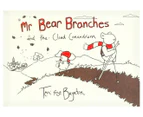 Mr Bear Branches And The Cloud Conundrum by Terri Rose Baynton