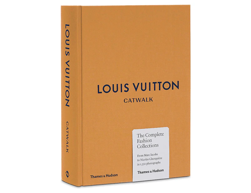 Louis Vuitton Catwalk: The Complete Fashion Collections Hardcover Book by Jo Ellison & Louise Rytter