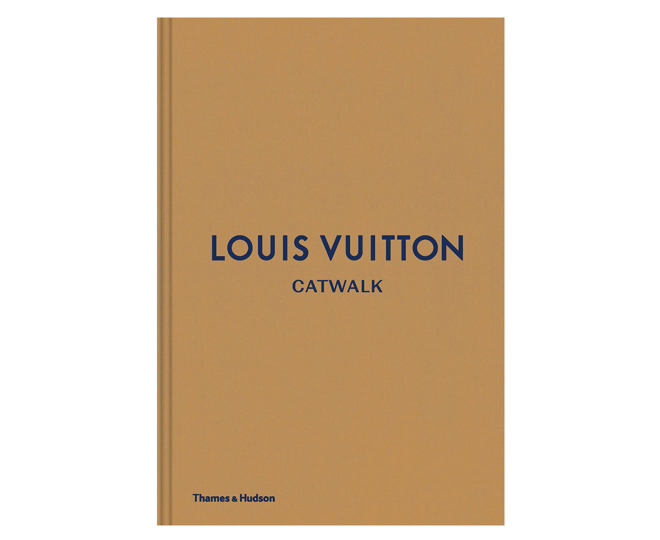 Louis Vuitton Catwalk: The Complete Fashion Collections Hardcover Book ...