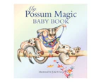 My Possum Magic Baby Book - Mem Fox