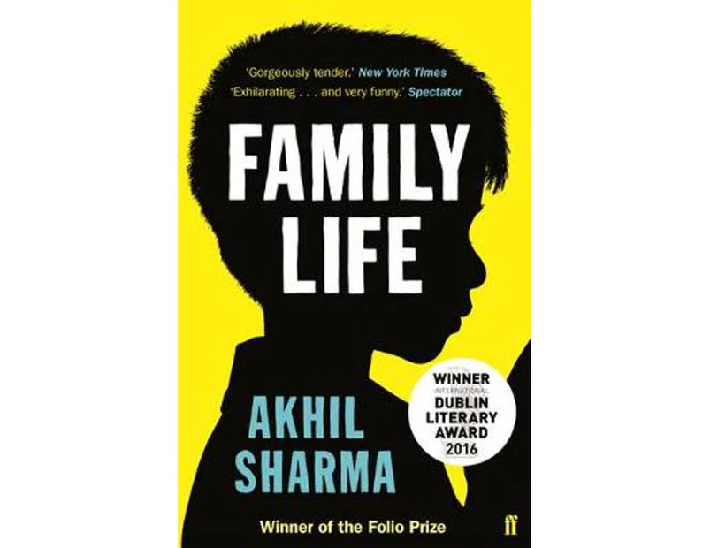 Family Life : Winner of the 2016 International Dublin Literary Award