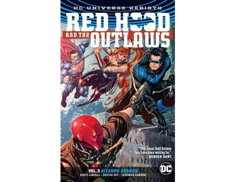 Red Hood And The Outlaws  : Vol. 3 (Rebirth)
