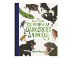 The Illustrated Encyclopaedia of Dangerous Animals Hardcover Book by Sami Bayly