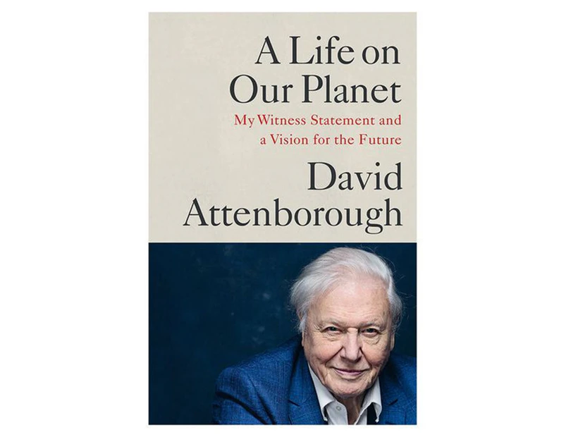 A Life On Our Planet Hardcover Book by David Attenborough