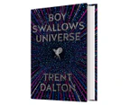 Boy Swallows Universe - Limited Gift Edition Hardcover Book by Trent Dalton