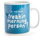 Do I Look Like A Freaking Morning Person Giant Mug 900mL