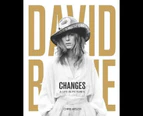 David Bowie - Changes : A Life in Pictures 1947-2016 Hardback Book