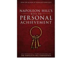 Napoleon Hill's Keys to Personal Achievement : An Official Publication of the Napoleon Hill Foundation