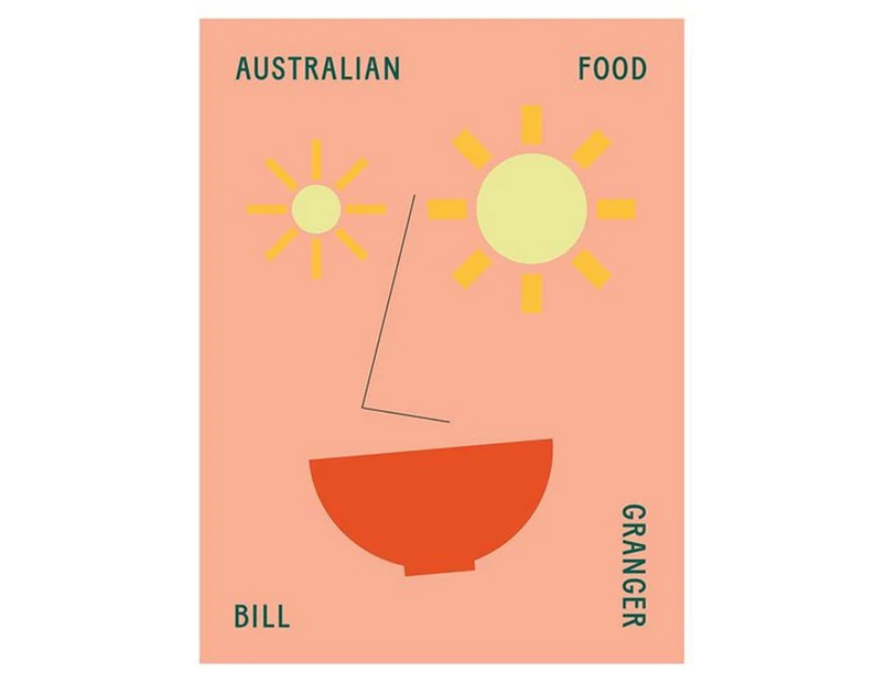 Australian Food Hardcover Book Bill Granger