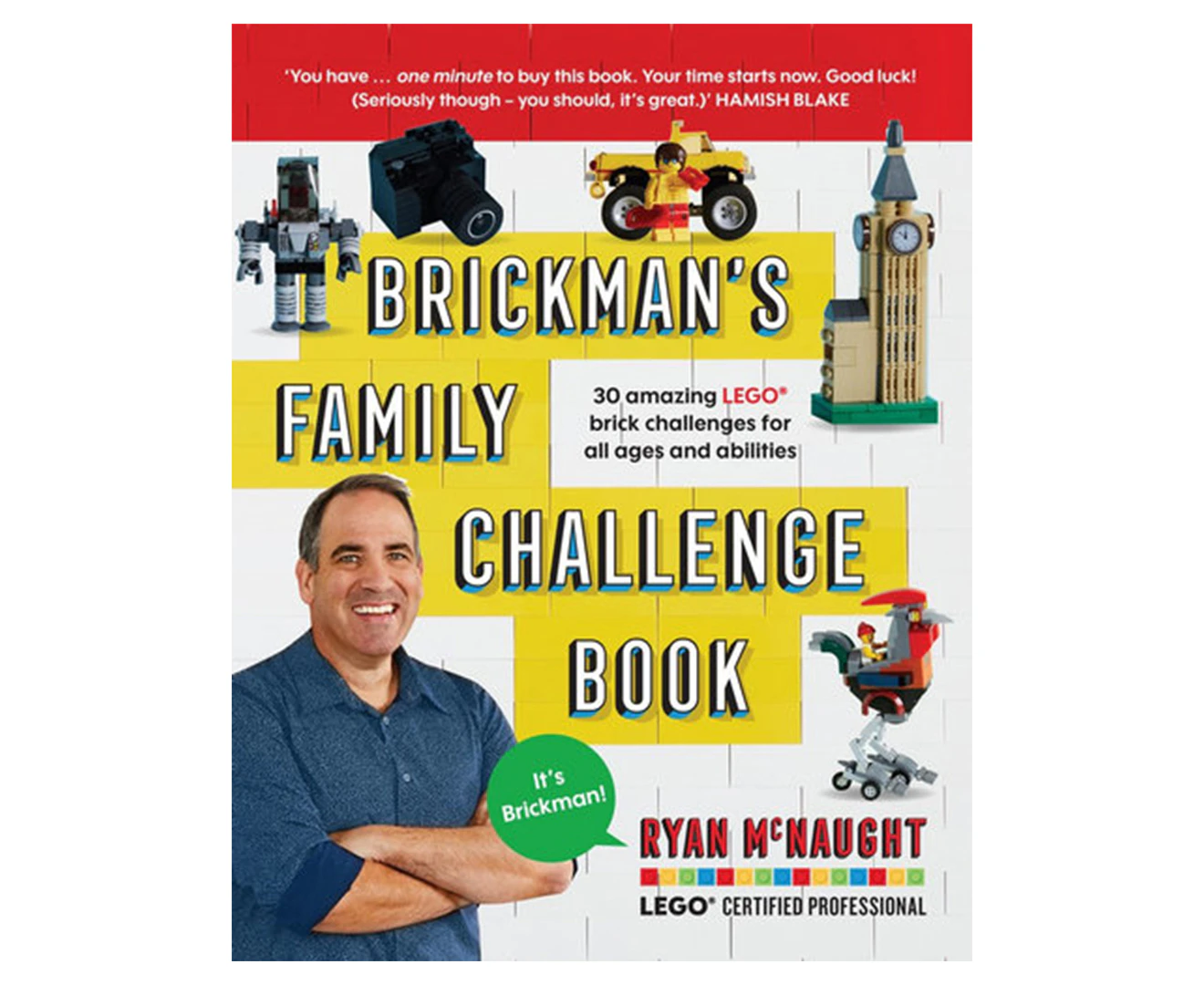 Brickman's Family Challenge Book: 30 amazing LEGO brick challenges for all ages and abilities