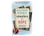 Stories Of Hope Book by Heather Morris