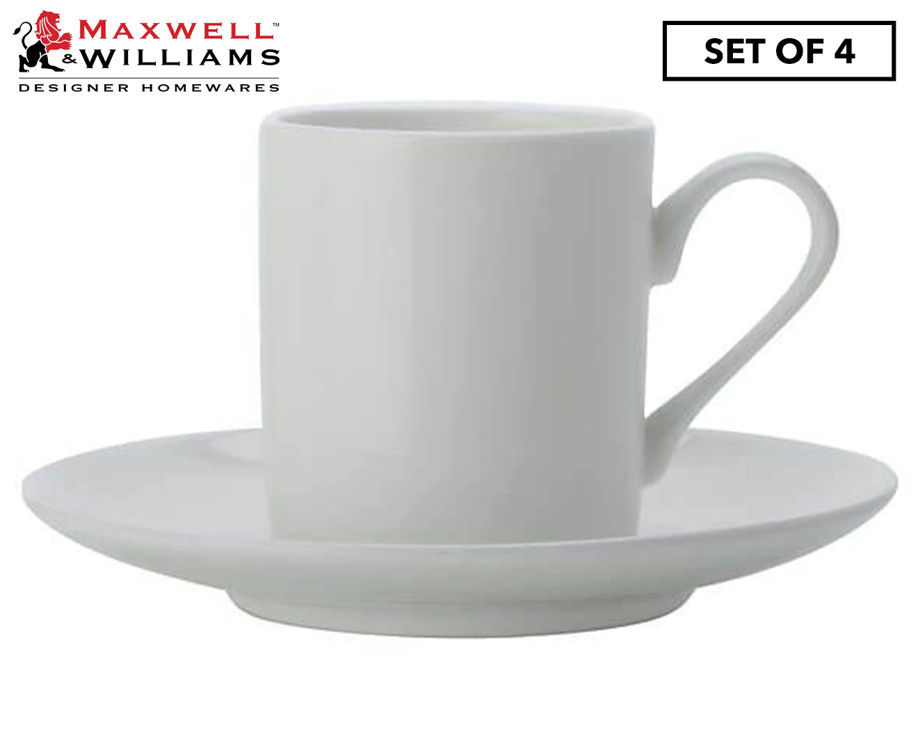 Set of 4 Maxwell & Williams White Basics Straight Demi Cup & Saucer Set