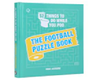 52 Things To Do While You Poo: The Football Puzzle Hardcover Book by Hugh Jassburn