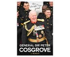 You Shouldn't Have Joined… Hardcover Book by Sir Peter Cosgrove
