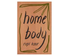 Home Body Book by Rupi Kaur