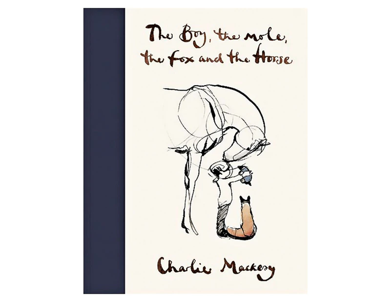 The Boy, The Mole, The Fox And The Horse Hardback Book by Charlie Mackesy