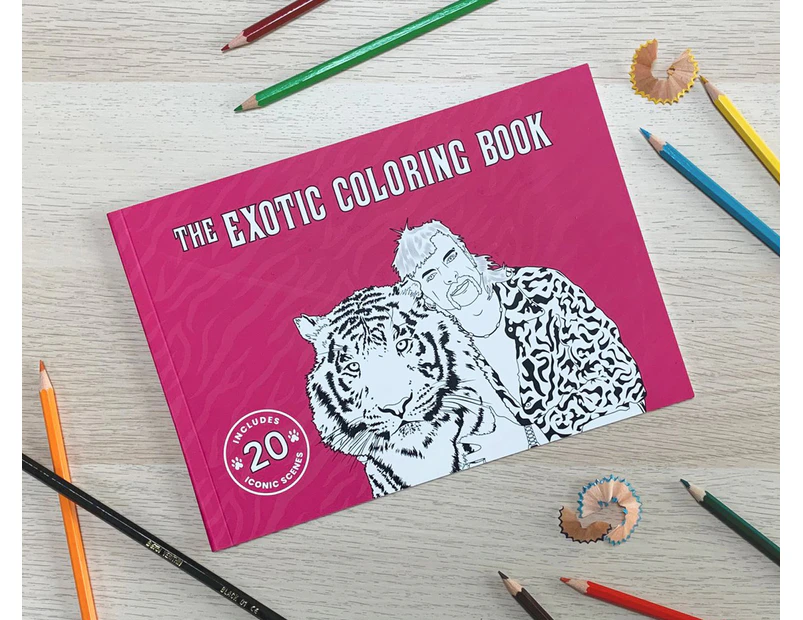 Tiger King The Exotic Colouring Book