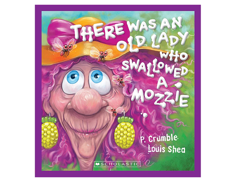 There Was An Old Lady Who Swallowed A Mozzie Book by P Crumble