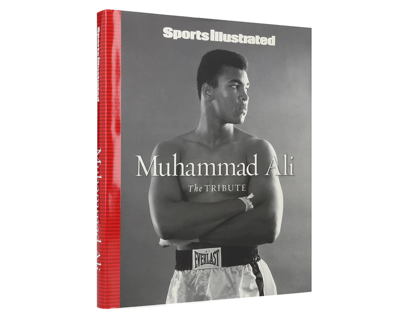 Sports Illustrated Muhammad Ali: The Tribute Hardcover Book