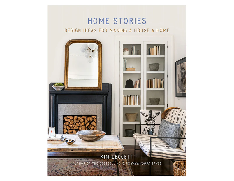 Home Stories Hardcover Book by Kim Leggett