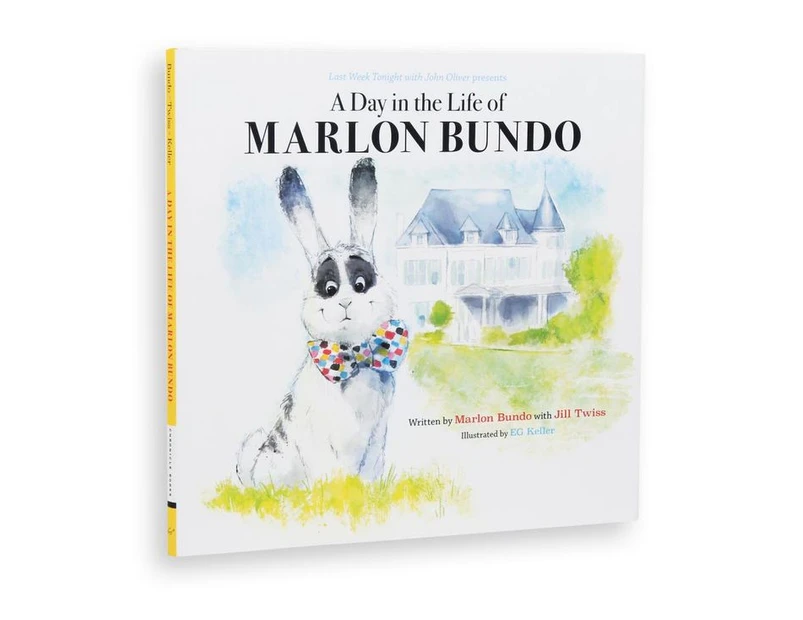 Last Week Tonight with John Oliver Presents A Day in the Life of Marlon Bundo (Better Bundo Book, LGBT Children?s Book)