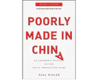 Poorly Made in China : An Insider's Account of the China Production Game, Revised and Updated
