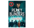 Peaky Blinders: The Legacy Paperback Book by Carl Chinn