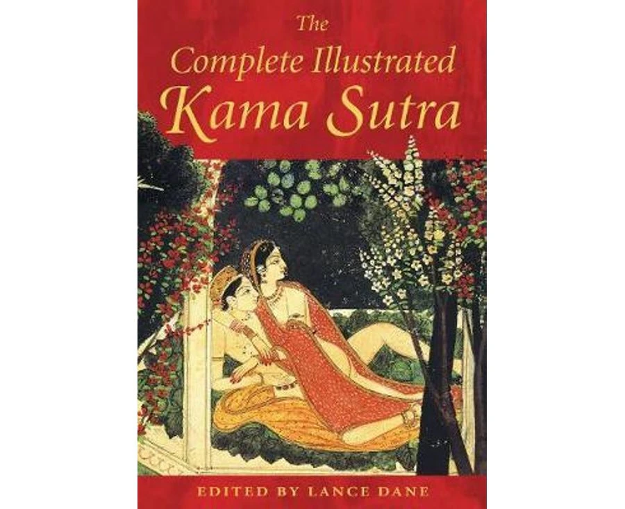 The Complete Illustrated Kama Sutra